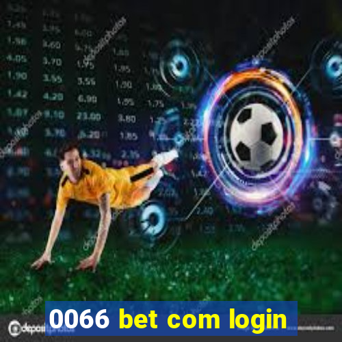 0066 bet com login